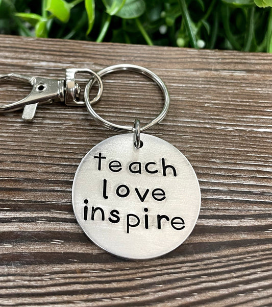 Teach Love Inspire Hand Stamped Key Chain