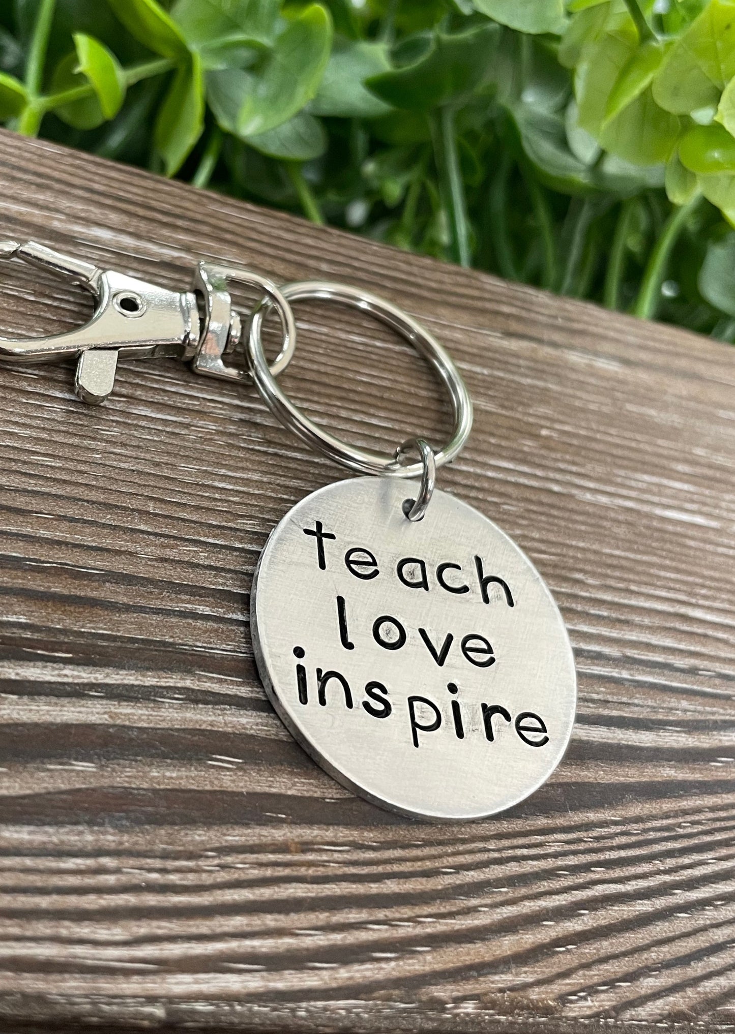 Teach Love Inspire Hand Stamped Key Chain